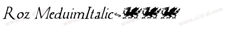 Roz MeduimItalic字体转换